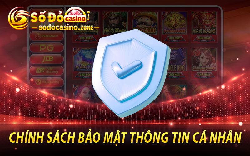 Chính Sách Bảo Mật Thông Tin Cá Nhân