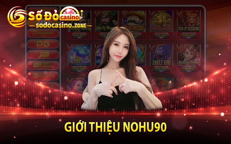 Giới Thiệu Nohu90