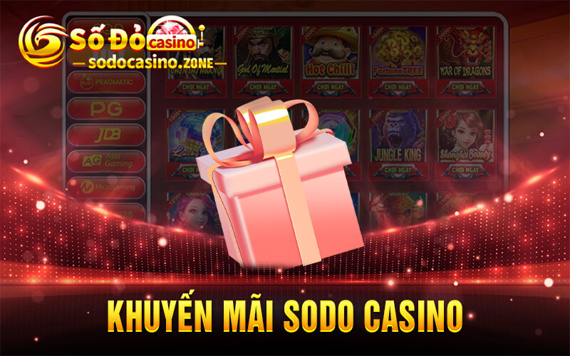 Khuyến Mãi Sodo Casino