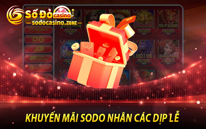 Khuyến Mãi Sodo Nhân Các Dịp Lễ