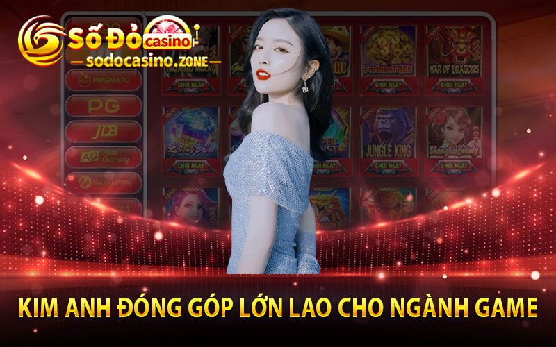 Kim Anh Đóng Góp Lớn lao Cho Ngành Game