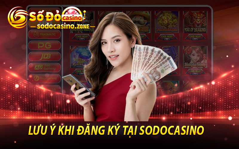 Lưu Ý Khi Đăng Ký Tại Sodocasino