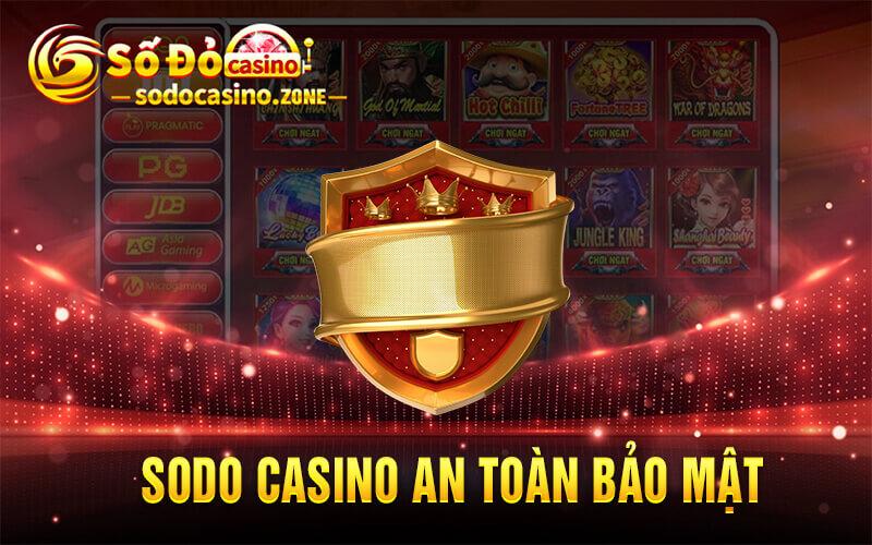 Giới Thiệu Sodocasino Chế Độ Bảo Mật An Toàn