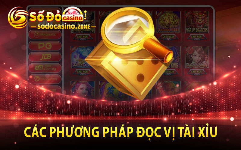 Các phương pháp đọc vị tài xỉu